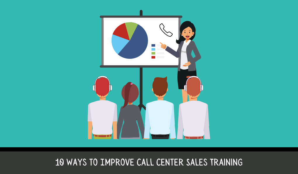 10 Ways to Improve Call Center Sales Training