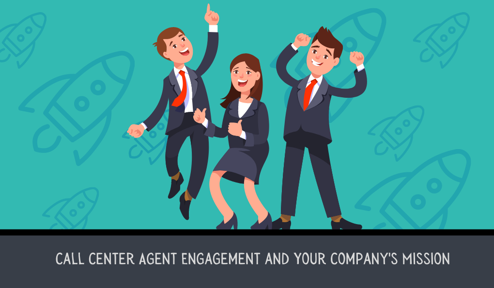 Call Center Agent Engagement and Your Company's Mission | US Scorebuddy QA